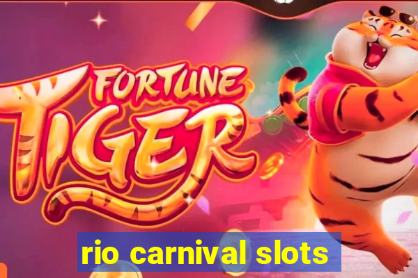 rio carnival slots